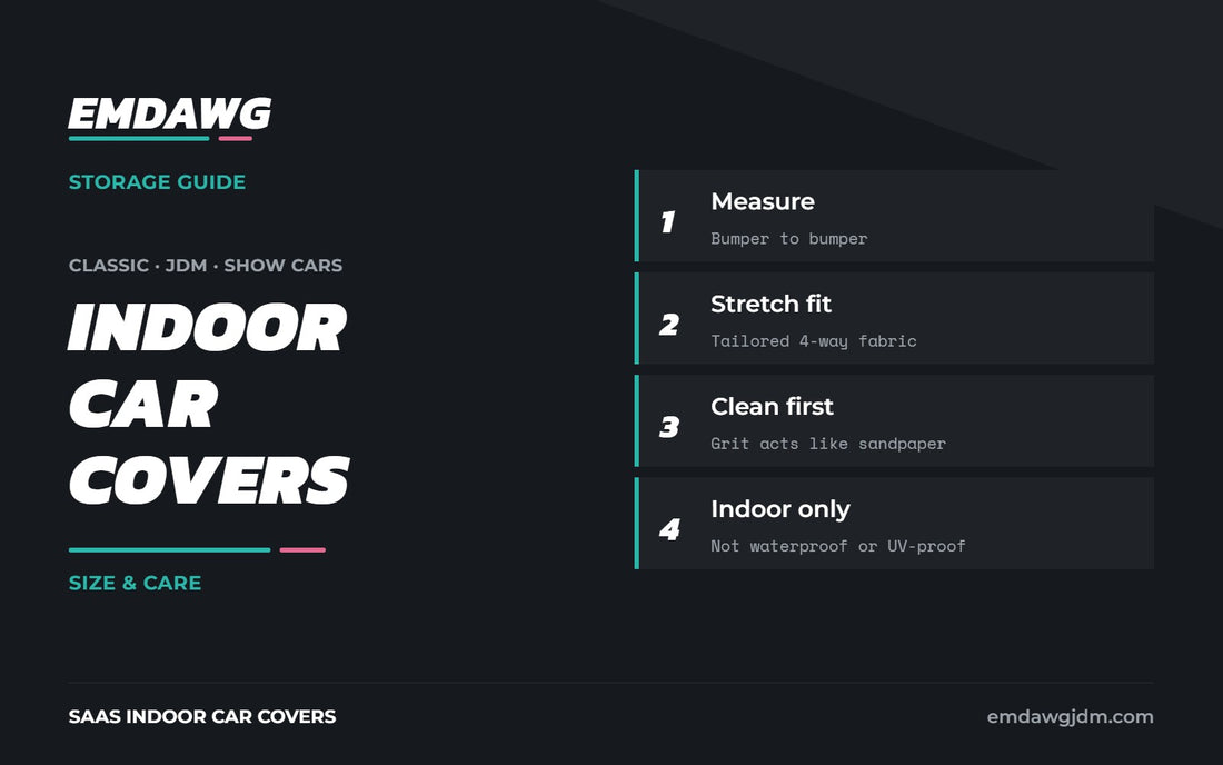 Indoor car cover guide for classic and JDM cars: measuring, stretch fit and paint care