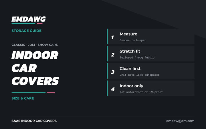 Indoor car cover guide for classic and JDM cars: measuring, stretch fit and paint care